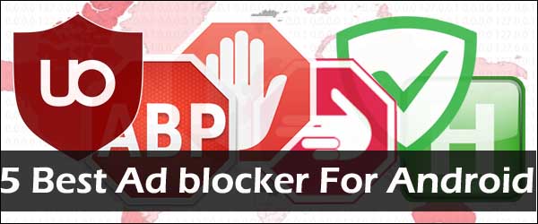 Best Ad Blocker for Android | 2020 | (Top 5)