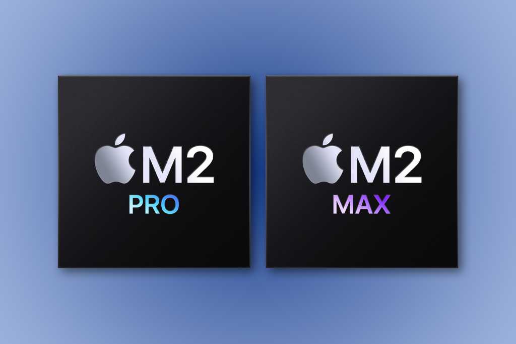 M2 Pro and M2 Max